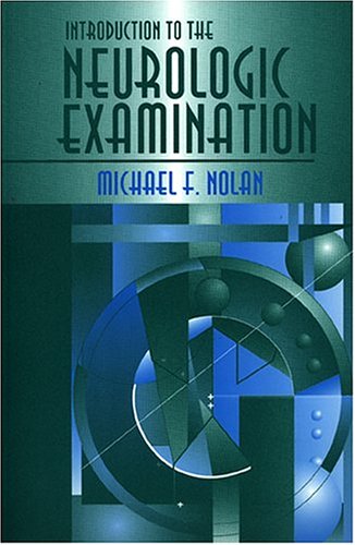 Introduction To The Neurologic Examination 1 Edition