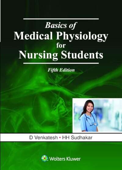 Basics Of Medical Physiology For Nursing Students, 5 Edition (Pb)
