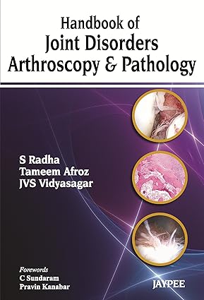 Handbook of Joint Disorders Arthroscopy and Pathology 1 Ed