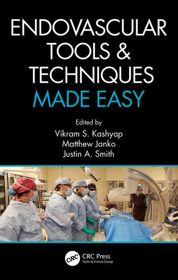 Endovascular Tools And Techniques Made Easy 1ED