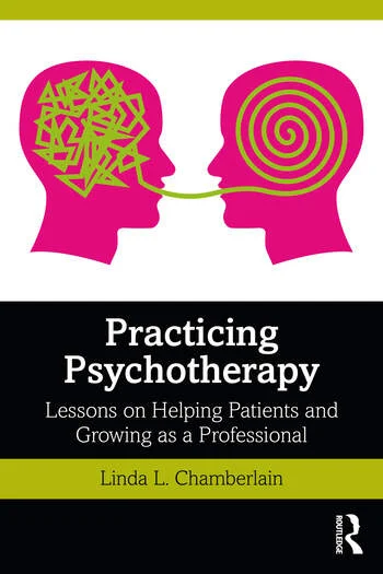 Practicing Psychotherapy Lessons on Helping Patients and Growing as a Professional 1 Edition