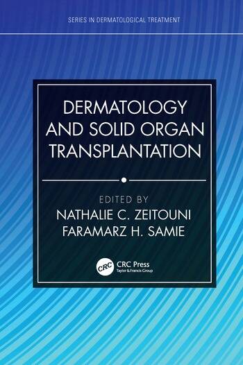 Dermatology and Solid Organ Transplantation 1 Edition