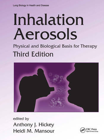 Inhalation Aerosols Physical and Biological Basis for Therapy 3 Edition