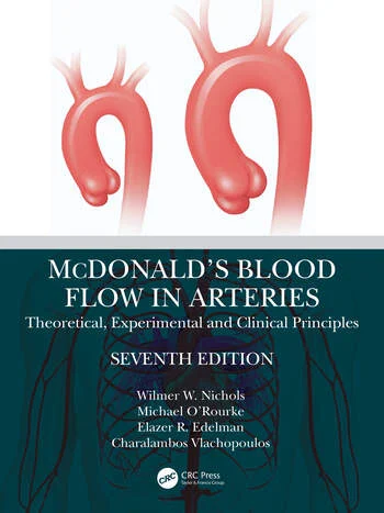 McDonald’s Blood Flow in Arteries Theoretical, Experimental and Clinical Principles 7 Edition
