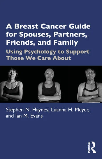 A Breast Cancer Guide For Spouses, Partners, Friends, And Family 1ED