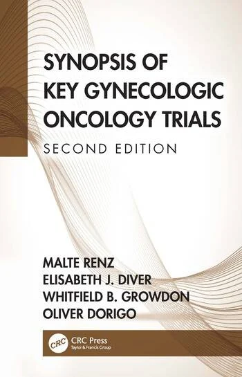 Synopsis of Key Gynecologic Oncology Trials 2Edition