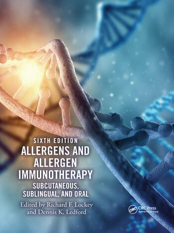 Allergens and Allergen Immunotherapy Subcutaneous, Sublingual, and Oral 6 Edition