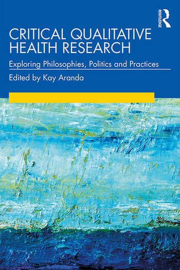 Critical Qualitative Health Research 1ED