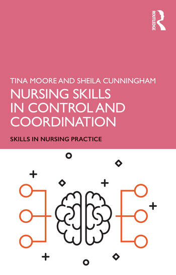 Nursing Skills In Control And Coordination 1ED
