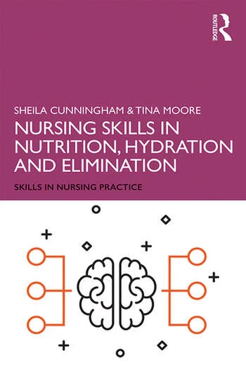 Nursing Skills in Nutrition, Hydration And Elimination 1ED
