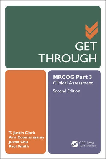 Get Through MRCOG Part 3 Clinical Assessment 2 Edition