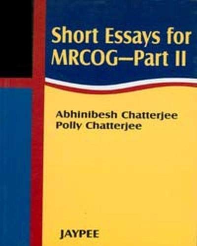 Short Essays for MRCOG Part II 1Ed