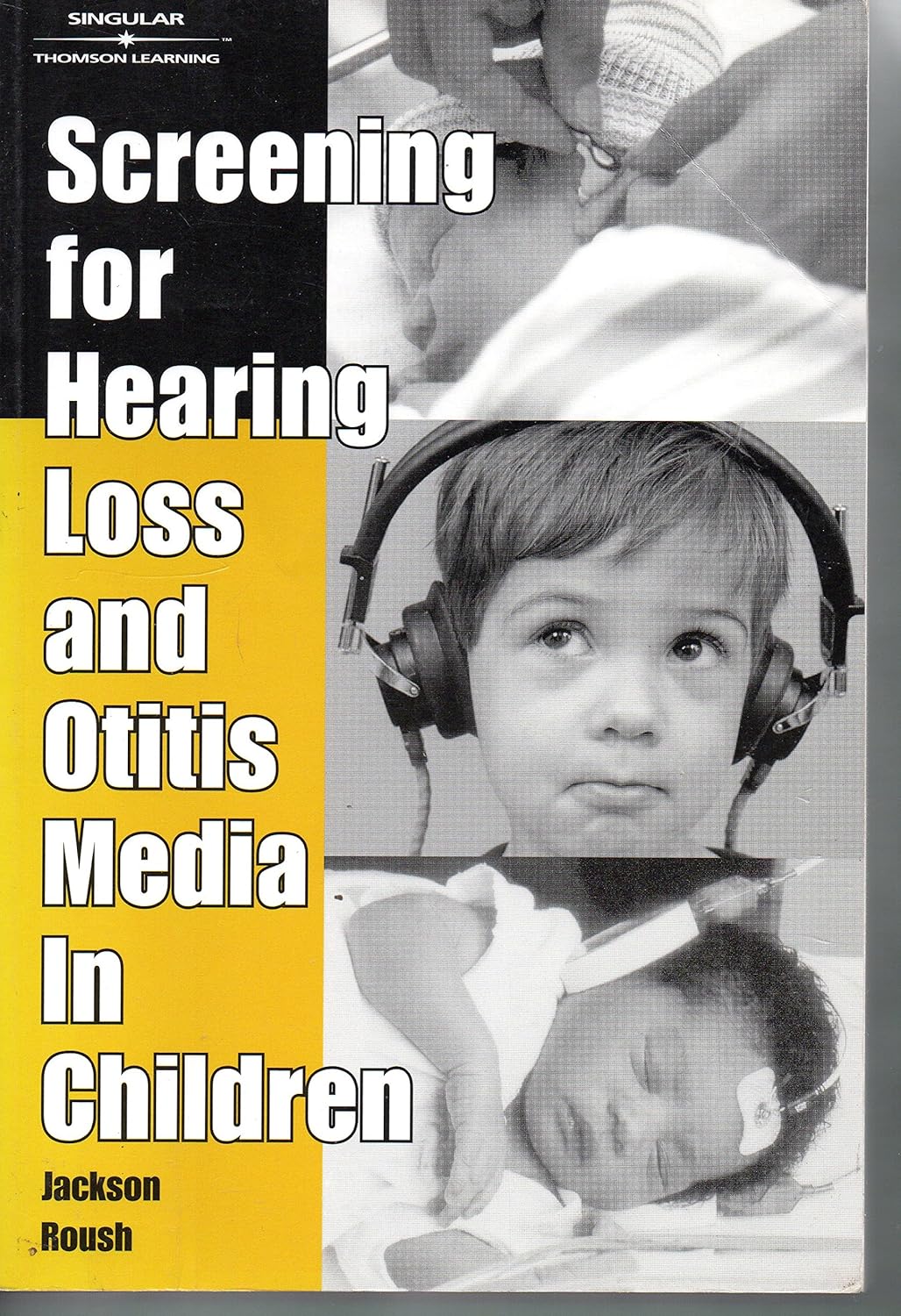 Screening For Hearing Loss and Otitis Media In Children