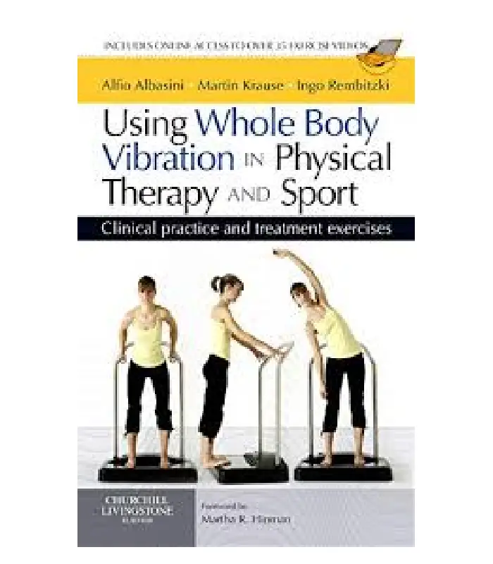 Using Whole Body Vibration In Physical Therapy