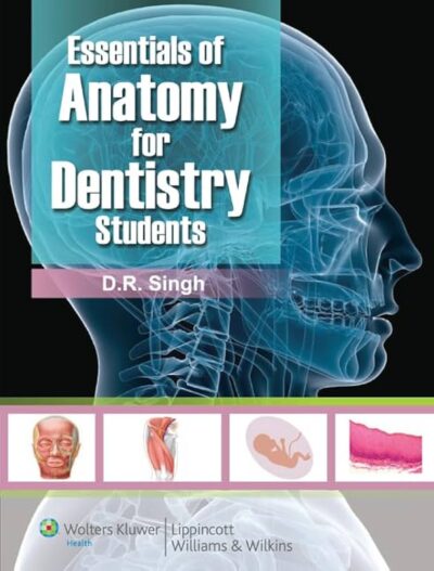 Essentials of Anatomy for Dentistry Students 1 ed