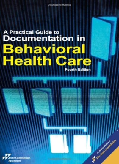 A Practical Guide To Documentation In Behavioral Health Care 4 Edition