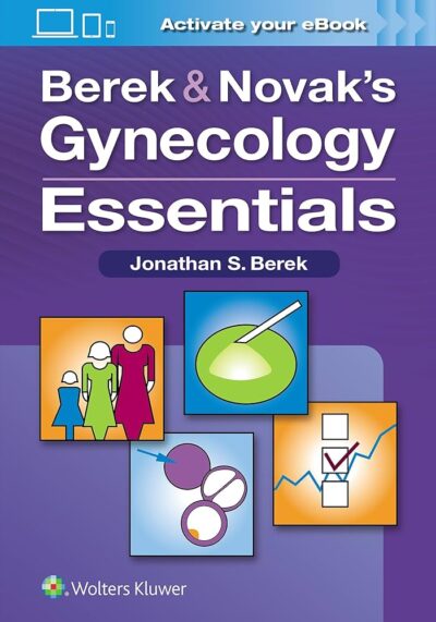 Berek Novak'S Gynecology Essentials 1 Edition