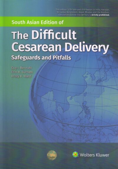 The Difficult Cesarean Delivery Safeguards And Pitfalls 1 SAE) (Pb)