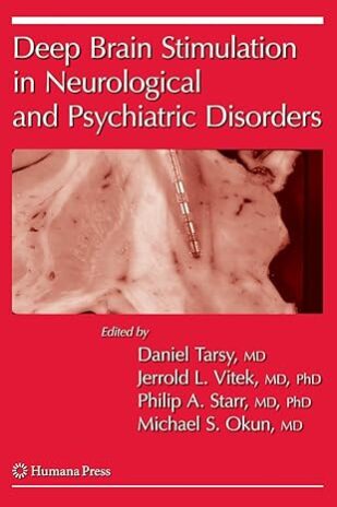 Deep Brain Stimulation In Neurological And Psychiatric Disorders 1 Editiion (HB)