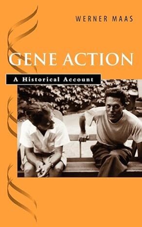 Gene Action A Historical Account 1st ed
