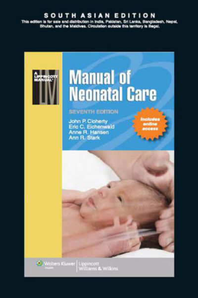 Manual Of Neonatal Care, 7 Edition
