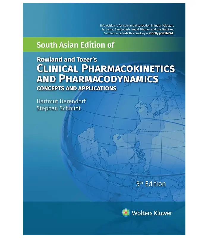 Rowland And Tozers Clinical Pharmacokinetics And Pharmacodynamics Concepts And Applications