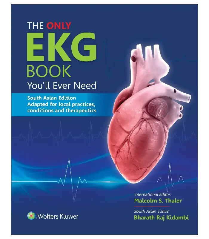 The Only Ekg Book You Will Ever Need