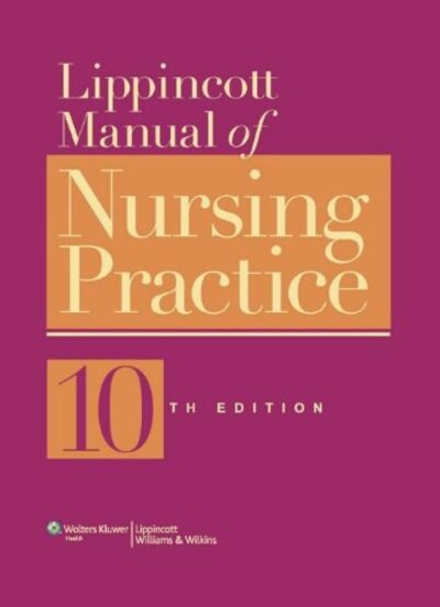 Lippincott Manual of Nursing Practice, 10 Edition