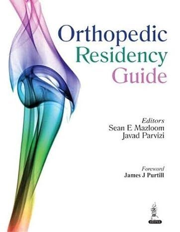 Orthopedic Residency Guide 1 Edition