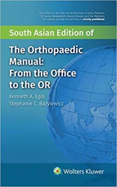 The Orthopaedic Manual: From the Office to the OR 1 Edition
