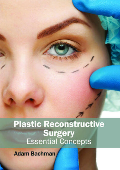 Plastic Reconstructive Surgery: Essential Concepts 1 Edition (HB)