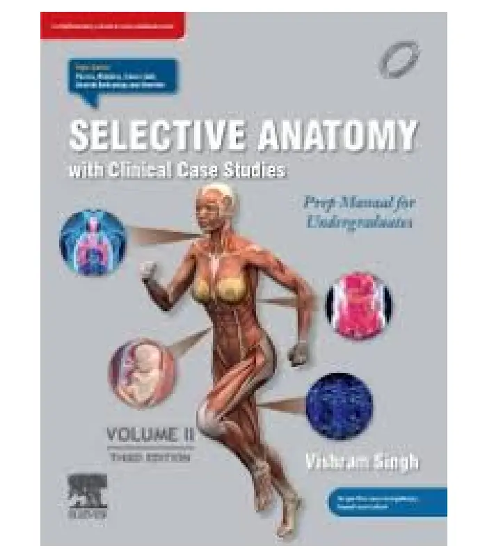 Selective Anatomy with Clinical Case Studies