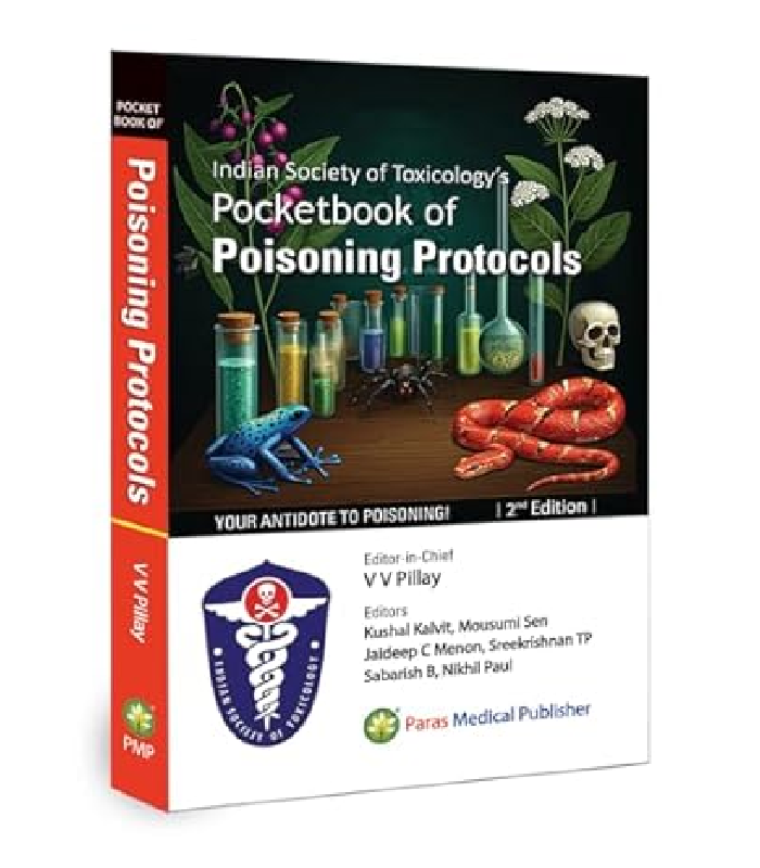 Indian Society Of Toxicologys Pocketbook Of Poisoning Protocols