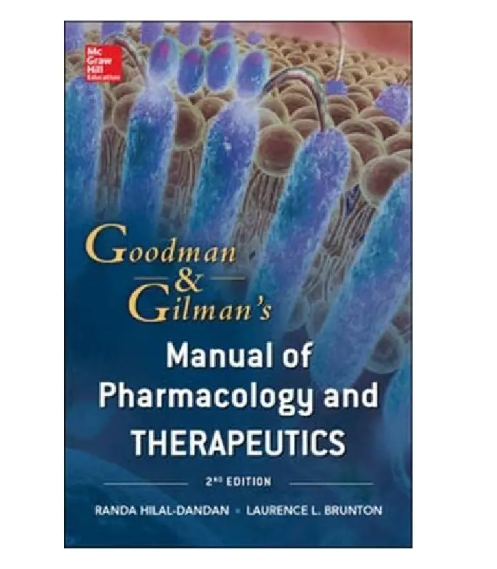 Goodman And Gilman Manual Of Pharmacology And Therapeutics
