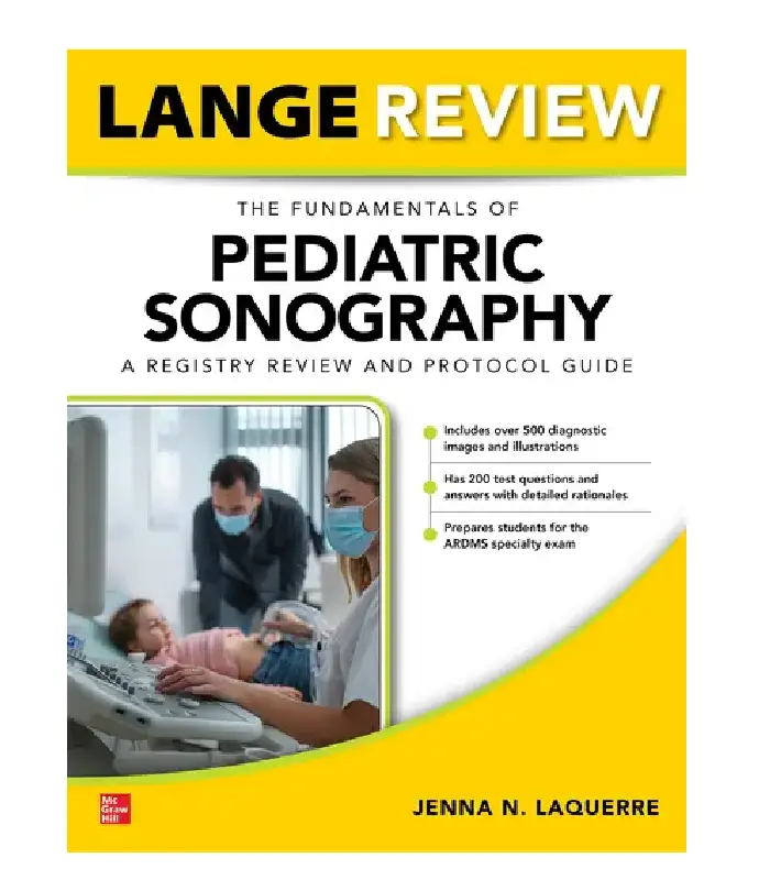 Lange Review The Fundamentals Of Pediatric Sonography