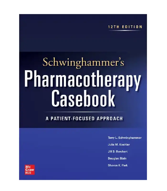 Pharmacotherapy Casebook A Patient Focused Approach