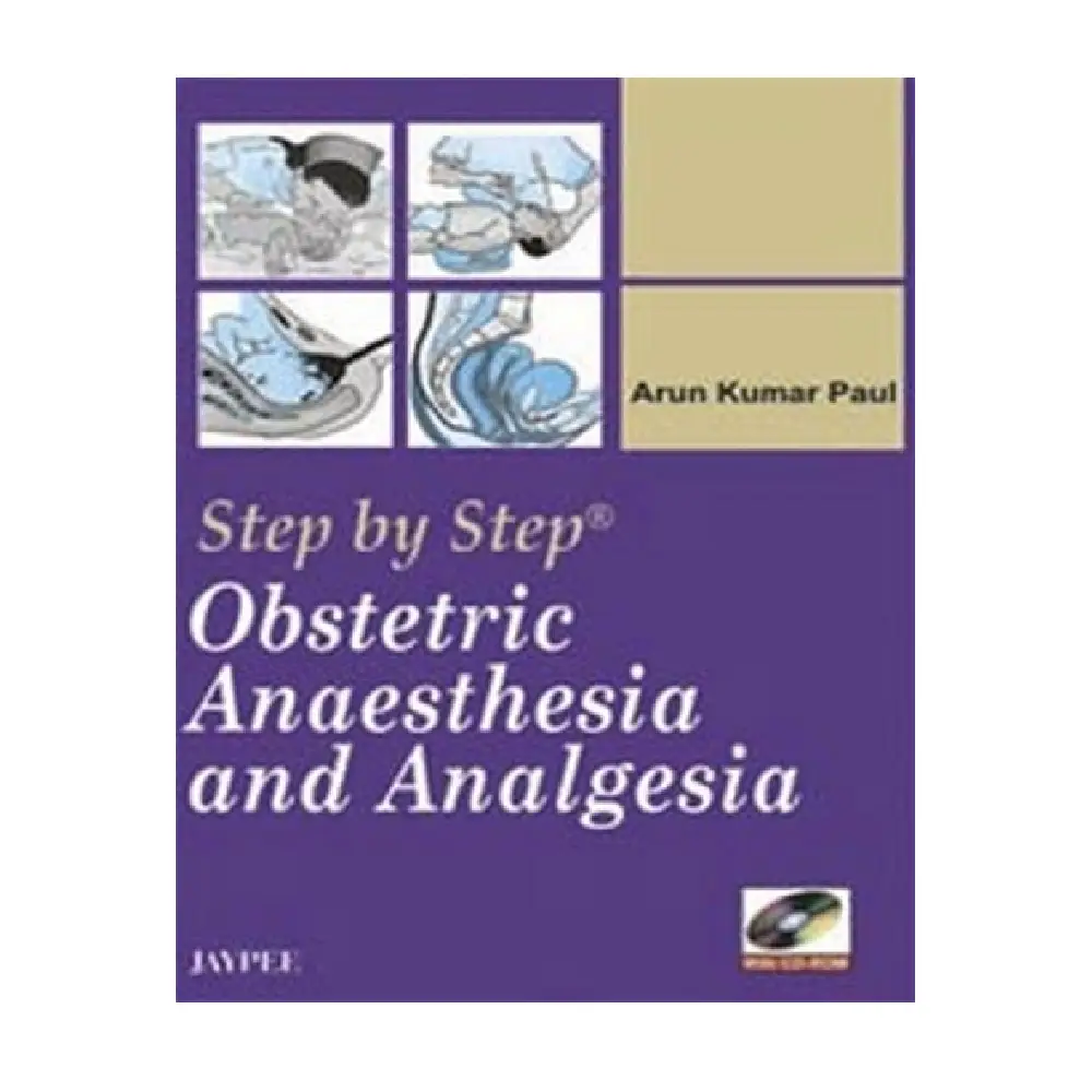 Step by Step OBSTETRIC ANAESTHESIA AND ANALGESIA