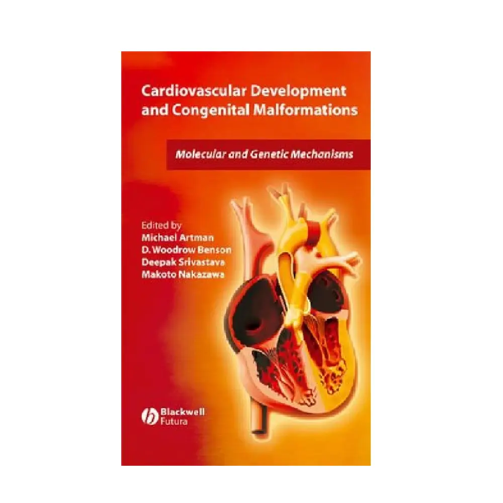CARDIOVASCULAR DEVELOPMENT AND CONGENITAL MALFORMATIONS Molecular and Genetic Mechanisms
