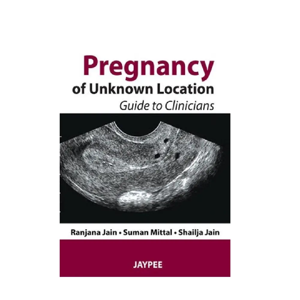 PREGNANCY OF UNKNOWN LOCATION GUIDE TO CLINICIANS