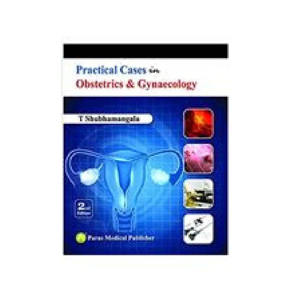 PRACTICAL CASES IN OBSTETRICS & GYNAECOLOGY 2nd Edition