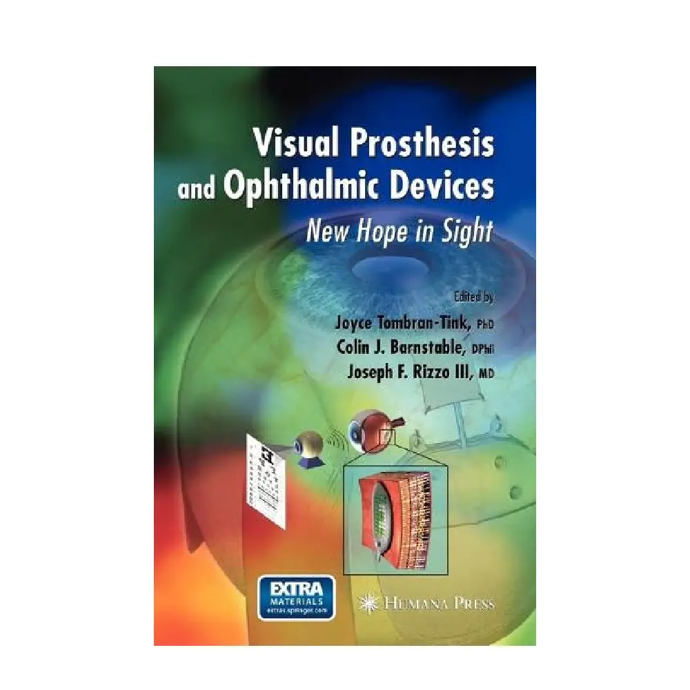 Visual Prosthesis and Ophthalmic Devices: New Hope in Sight(Ophthalmology Research)