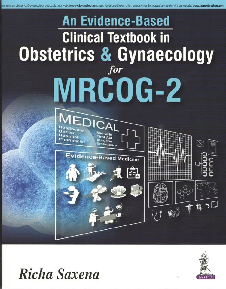 An evidence-Based Clinical Textbook in obstetrics & Gynaecology for MRCOG-2