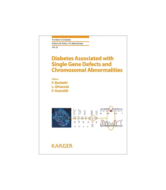 DIABETES ASSOCIATED WITH SINGLE GENE DEFECTS AND CHROMOSOMAL ABNORMALITIES 1st Ed