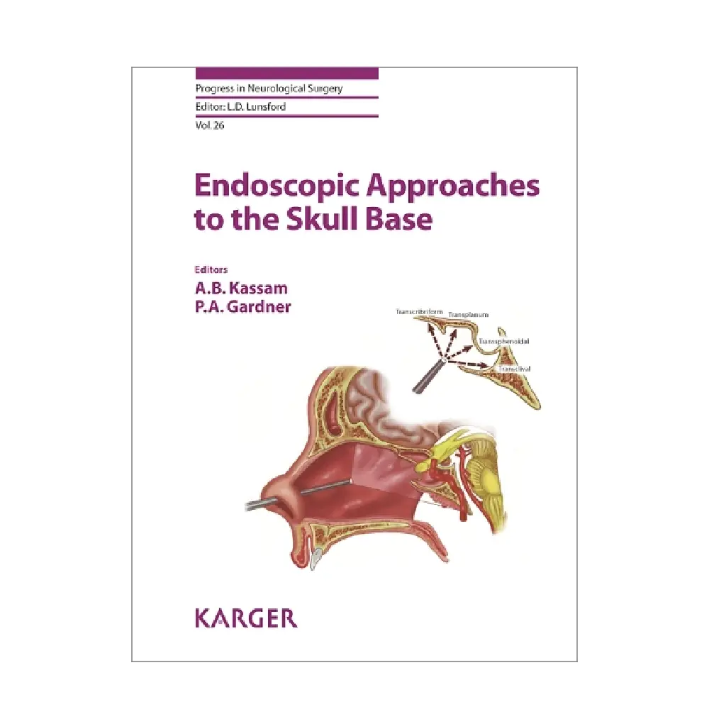 Endoscopic Approaches to the Skull Base: (Volume-26 Progress in Neurological Surgery)