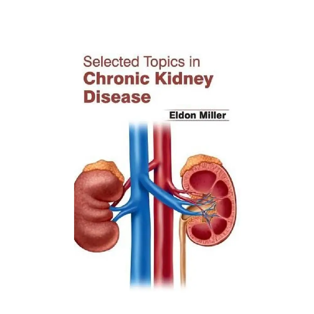 Selected Topics in Chronic Kidney Disease