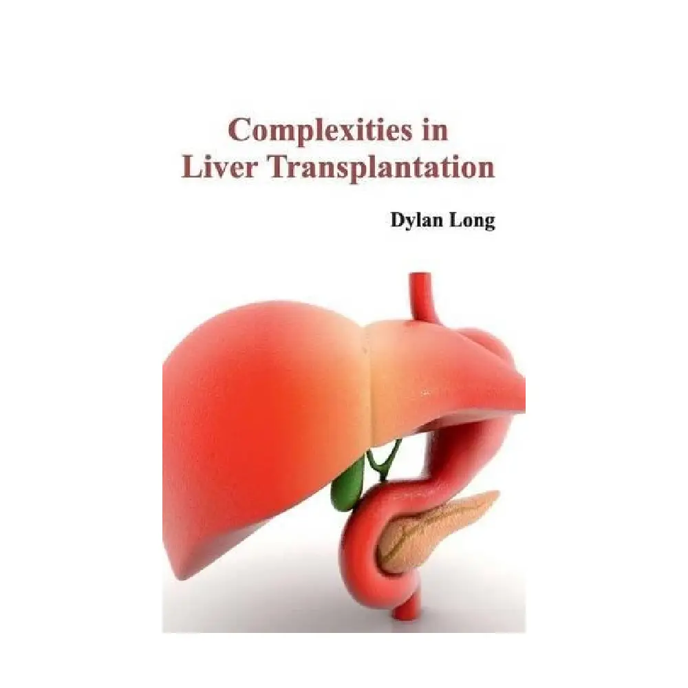 Complexities in Liver Transplantation