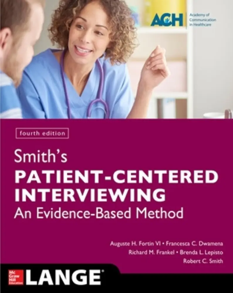 Smiths Patient Centered Interviewing An Evidence Based Method 4e (PB)