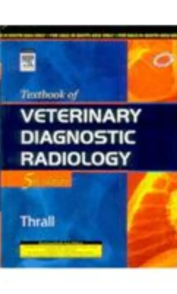 Textbook of Veterinary Diagnostic Radiology, 5th ed