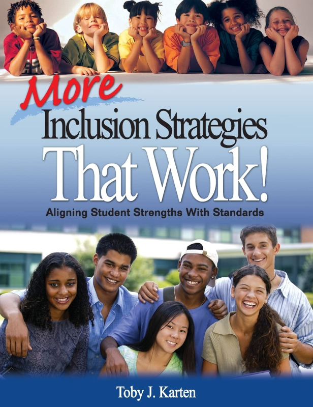 More Inclusion Strategies That Work: Aligning Student Strengths With Standards,1st Edition