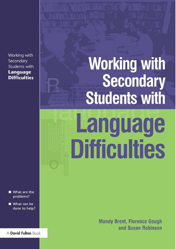 Working with Secondary Students who have Language Difficulties 1st Edition